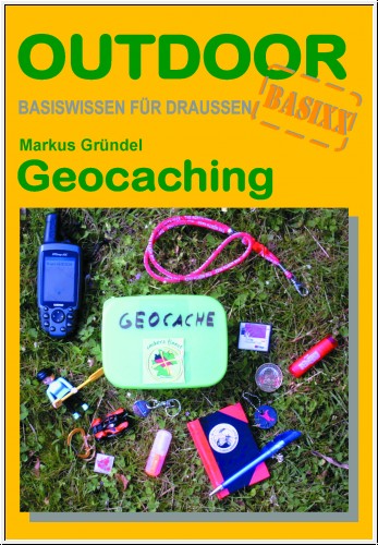 Buch Geocaching (von Markus Gr?ndel)