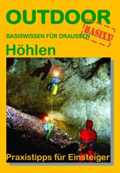 Höhlen - Praxistipps für Einsteiger
